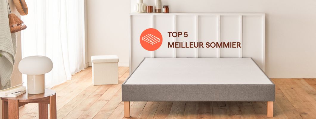 Top 5 sommiers pour bien dormir